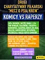 II Mecz o Psią Krew - Komicy vs Raperzy