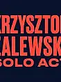 Krzysztof Zalewski Solo Act