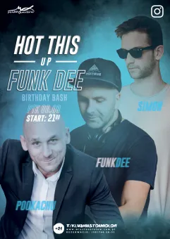 Hot This Up!  Funk Dee  Birthday Bash