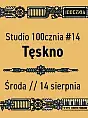 Studio 100cznia #14 / Tęskno