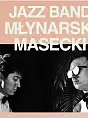 Jazz Band Młynarski-Masecki