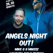 Angels Night Out  Naughty Girls  Mikesz & Mike G