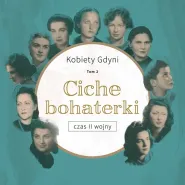 Ciche bohaterki - tom 2 Kobiet Gdyni
