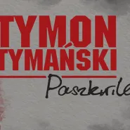 Tymon Tymański- "Paszkwile"