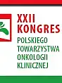 XXII Kongres Polskiego Towarzystwa Onkologii Klinicznej