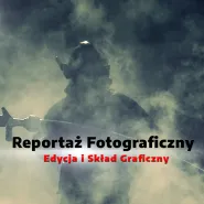 Reportaż Fotograficzny - Edycja i Skład. Warsztaty fotograficzne