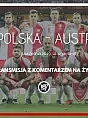 Mecz Polska - Austria w 107! Komentarz komediowy na żywo!