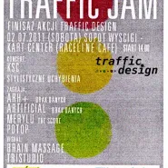 Traffic Jam (czyli finisaż Traffic Design)/Ksc/Stylistyczne Uchybienia