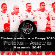 Transmisja na żywo: Mecz Polska - Austria, Eliminacje do EURO 2020