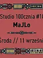 Studio 100cznia #18 // MaJLo