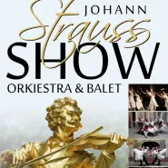 Wielka Gala Johann Strauss Show - Orchestra & Soliści & Ballet