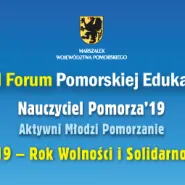 VIII Forum Pomorskiej Edukacji: 2019 - Rok Wolności i Solidarności