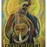 Urodziny Johna Coltrane'a | pokaz filmu Chasing Trane