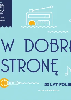 W dobrą Stronę | 50 lat polskiej piosenki na 50 lecie UG