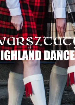 Warsztaty Highland Dances