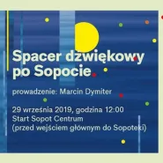 SJF 2019 warsztat: Spacer dźwiękowy po Sopocie