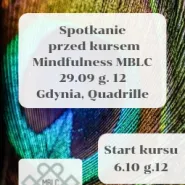Spotkanie przed kursem Mindfulness MBLC