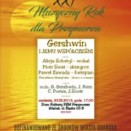 XXI Muzyczny Rok dla Przymorza - Gershwin i jemu współcześni