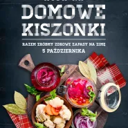 Domowe kiszonki - warsztaty kulinarne 