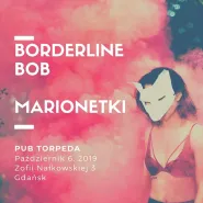 Borderline Bob i Marionetki