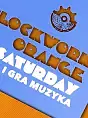 Clockwork Orange Saturday