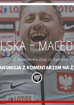 Polska - Macedonia / Komentarz Live