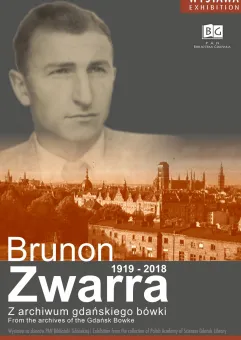 Brunon Zwarra. Z archiwum gdańskiego bówki