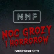 NMF: Noc Horrorów i Grozy