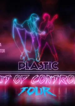 Plastic - Out Of Control Tour