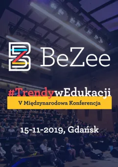 V Międzynarodowa Konferencja BeZee. Trendy w edukacji