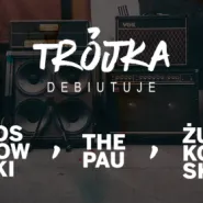 Trójka Debiutuje: Sosnowski, The Pau, Żurkowski