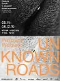 Unknown roads - wystawa