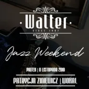 Walter Jazz Weekend - Patrycja Ziniewicz