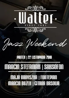 Walter Jazz Weekend - Marcin Stefaniak