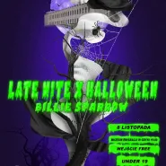 Late Nite x Halloween x Billie Sparrow | 8 listopada