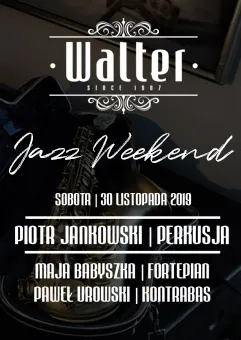 Walter Jazz Weekend - Piotr Jankowski