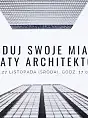 Zbuduj swoje miasto - warsztaty architektoniczne