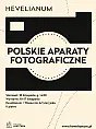 Wystawa Polskie Aparaty Fotograficzne