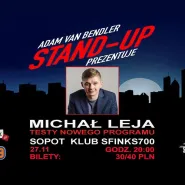 Adam Van Bendler Stand-up Prezentuje -  Michał Leja