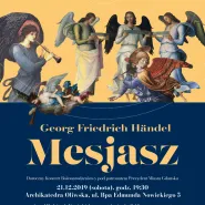 G.F.Händel - Mesjasz. Doroczny Koncert Bożonarodzeniowy