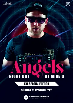 Angels Night Out  XXL Special  Mike G.