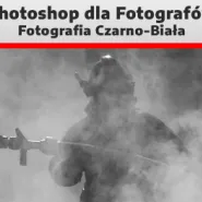 Photoshop - Fotografia Czarno-Biała