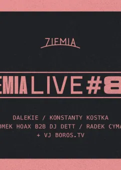 Ziemia Live #8 | Dalekie, Konstanty Kostka i Radek Cyman