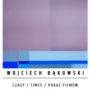 Wojciech Bąkowski - Czasy