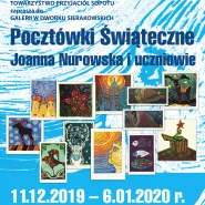 Wystawa Pocztówek Świątecznych - Joanna Nurowska i uczniowie