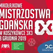 Mikołajkowe Mistrzostwa Gdańska 3x3