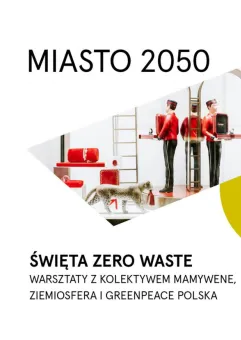 Święta zero waste | Miasto 2050 i Greenpeace Trójmiasto
