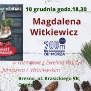 Spotkanie z Magdaleną Witkiewicz 