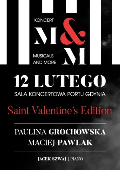 Musicals & More. Saint Valentine's Edition - Paulina Grochowska i Maciej Pawlak