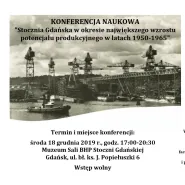 Konferencja naukowa "Stocznia Gdańska w latach 1950-1965"